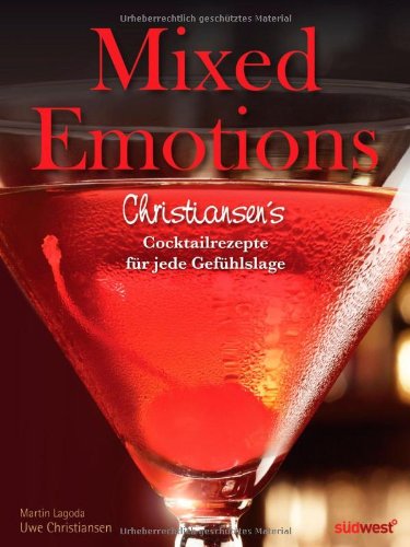 Mixed Emotions: Christiansen's Cocktailrezepte für jede Gefühlslage